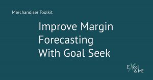 Improve margin forecasting with goal seek blog post feature image