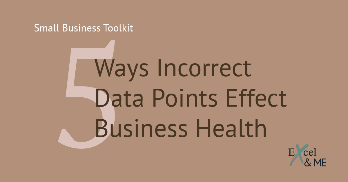 5 ways incorrect data points effect business health