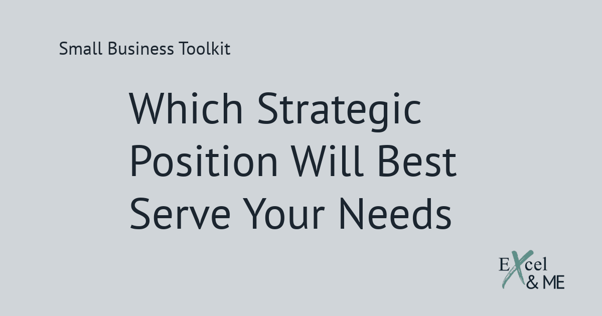 which strategic position will best serve your needs post feature image